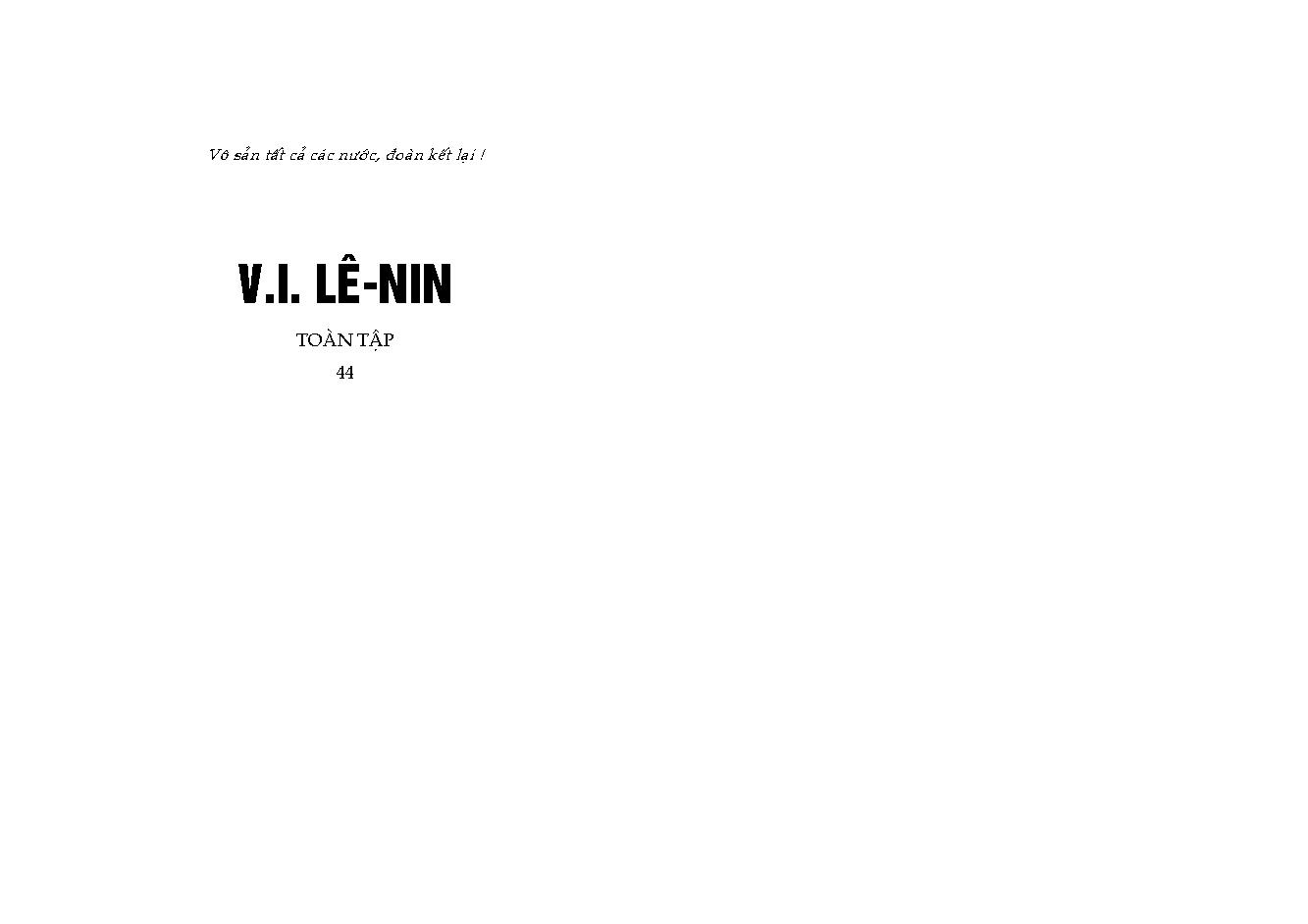 V.I. Lê - nin toàn tập.Tập 44 $fTháng Sáu 1921- tháng Ba 1922/ Vladimir Ilyich Lenin